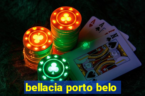 bellacia porto belo